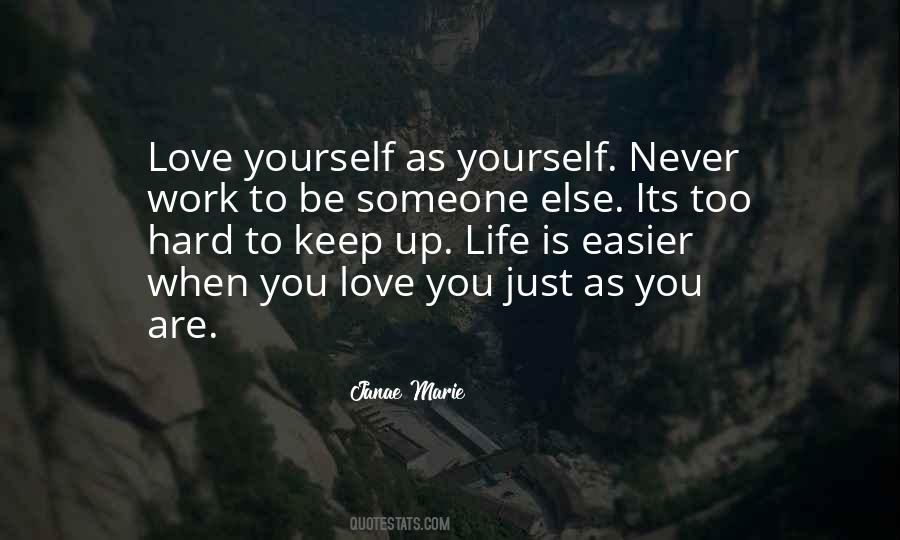 Love Yourself As You Are Quotes #1315325