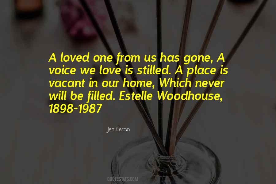 Loved One Gone Quotes #395411