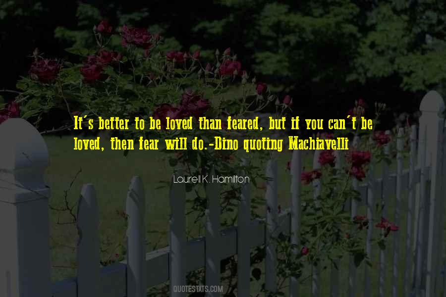Loved Or Feared Quotes #1212987