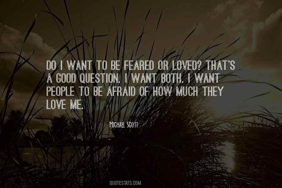 Loved Or Feared Quotes #1222188