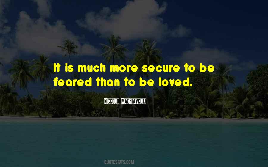 Loved Or Feared Quotes #1300605