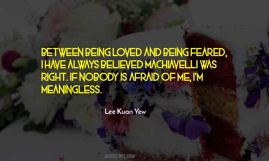 Loved Or Feared Quotes #1815815