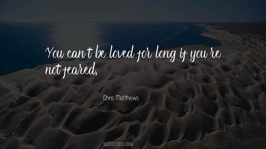 Loved Or Feared Quotes #459008