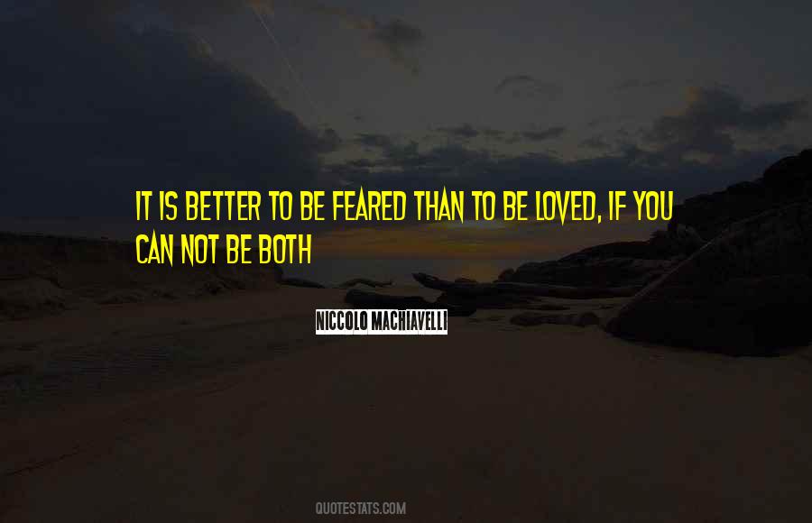 Loved Or Feared Quotes #551011