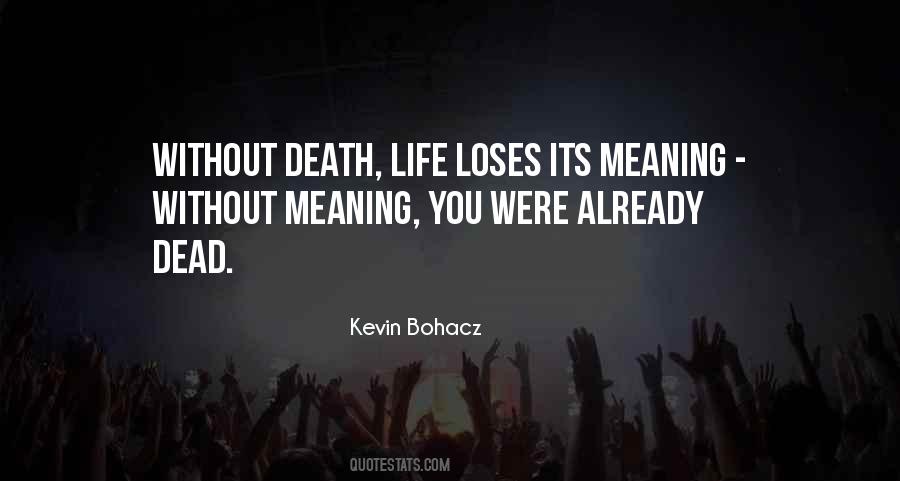 Quotes About Death Life #1863825
