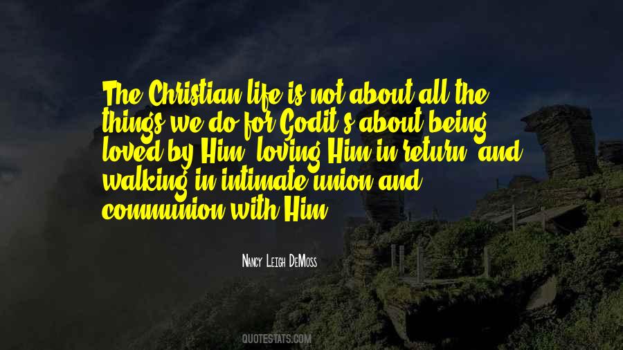 Loving God Christian Quotes #1541962