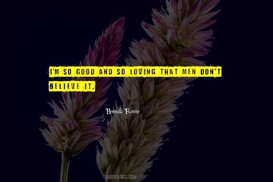 Loving Good Quotes #365075