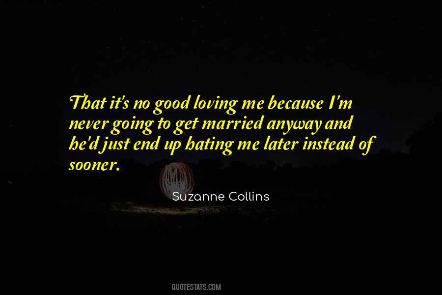 Loving Good Quotes #770943