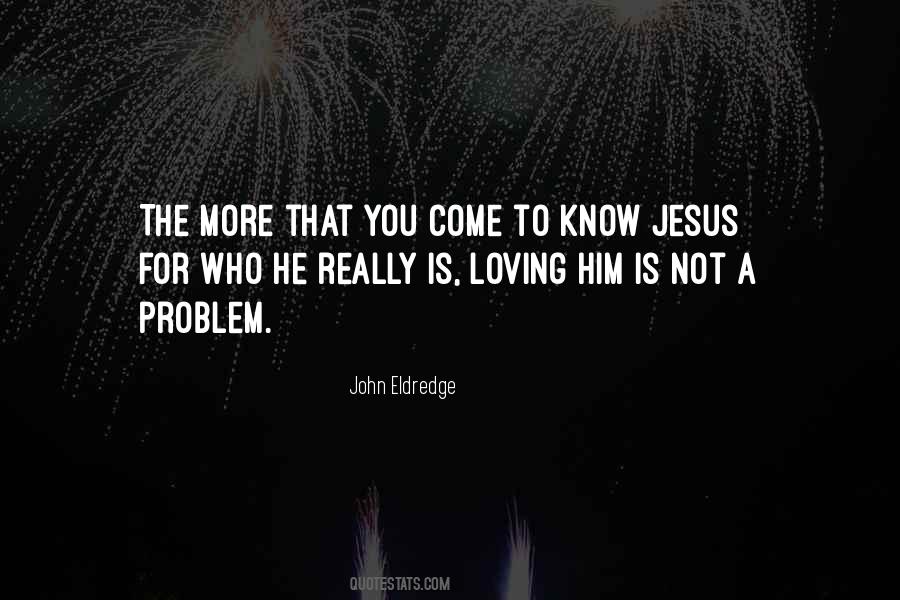 Loving Jesus Quotes #1111986