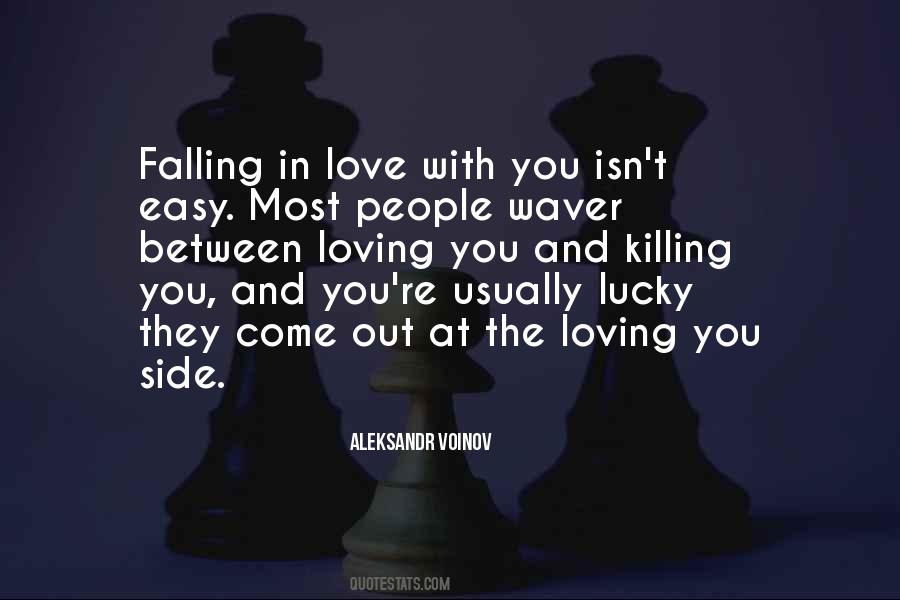 Loving You Is Easy Quotes #682048