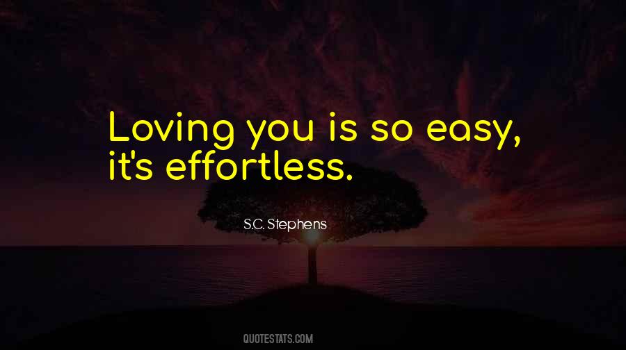 Loving You Is Easy Quotes #891417