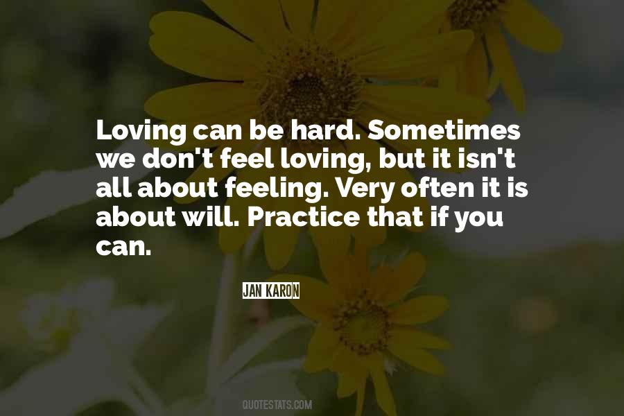 Loving You Is Hard Quotes #1826691