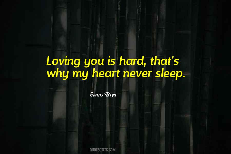 Loving You Is Hard Quotes #499308