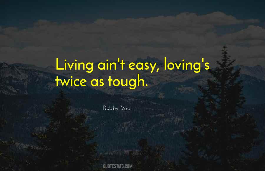 Loving You Is Not Easy Quotes #1150205