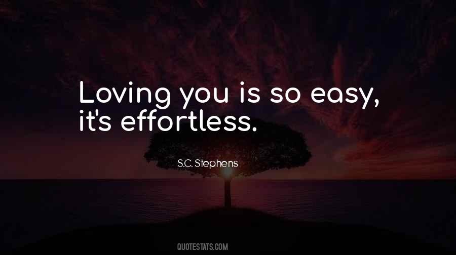 Loving You Is So Easy Quotes #891417