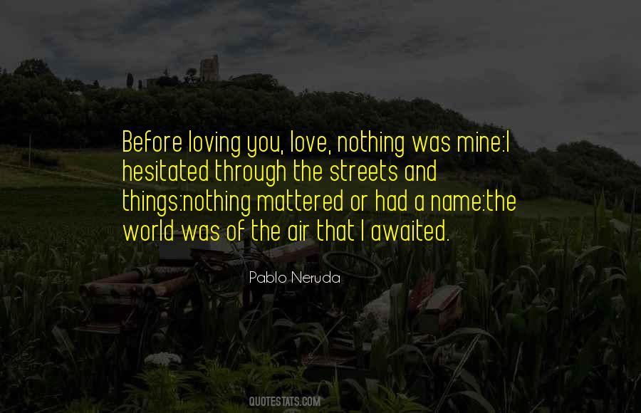 Loving You Was Quotes #1206213