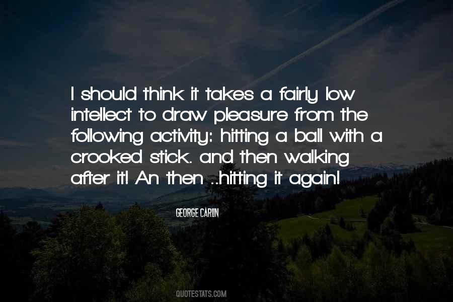 Low Intellect Quotes #1573700