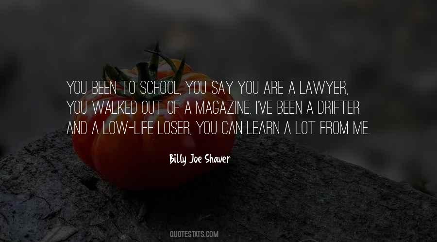 Low Life Loser Quotes #1141878