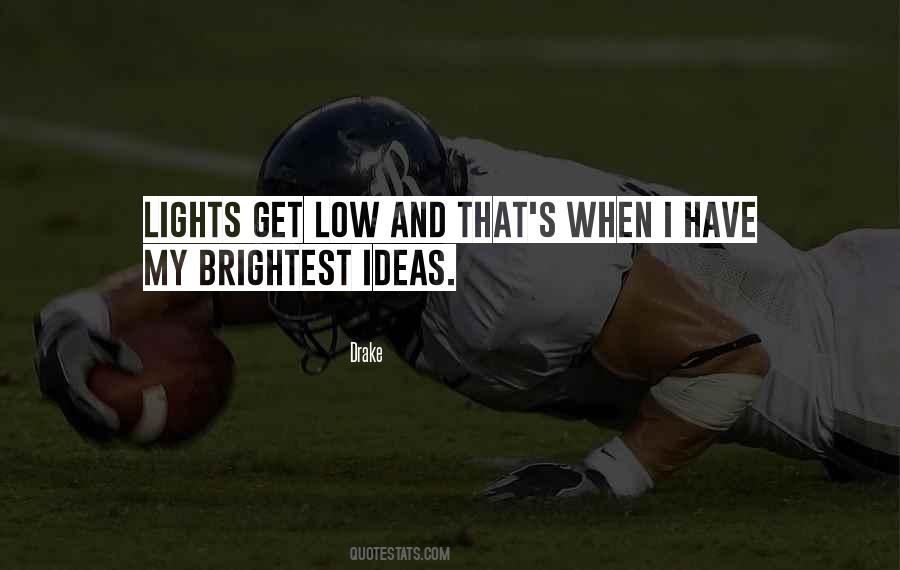 Low Lights Quotes #1150565