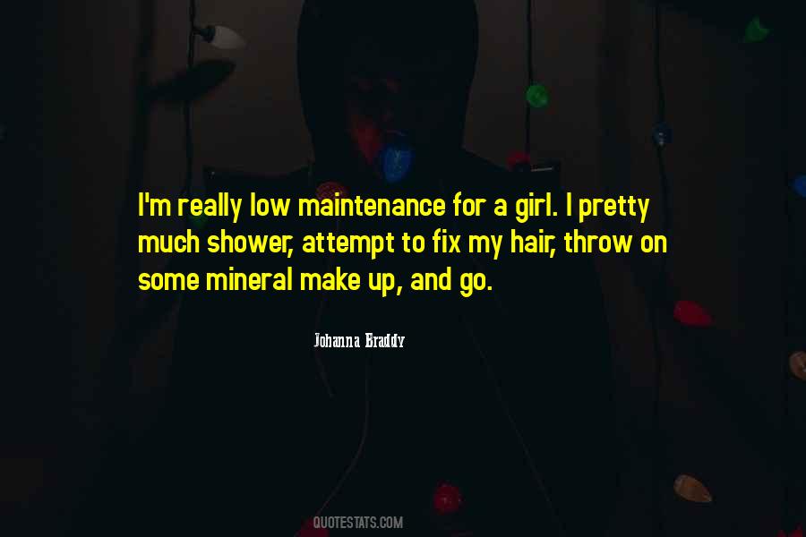 Low Maintenance Girl Quotes #1258384