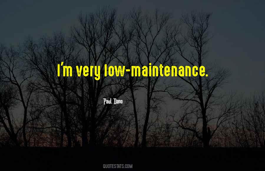 Low Maintenance Quotes #1328209