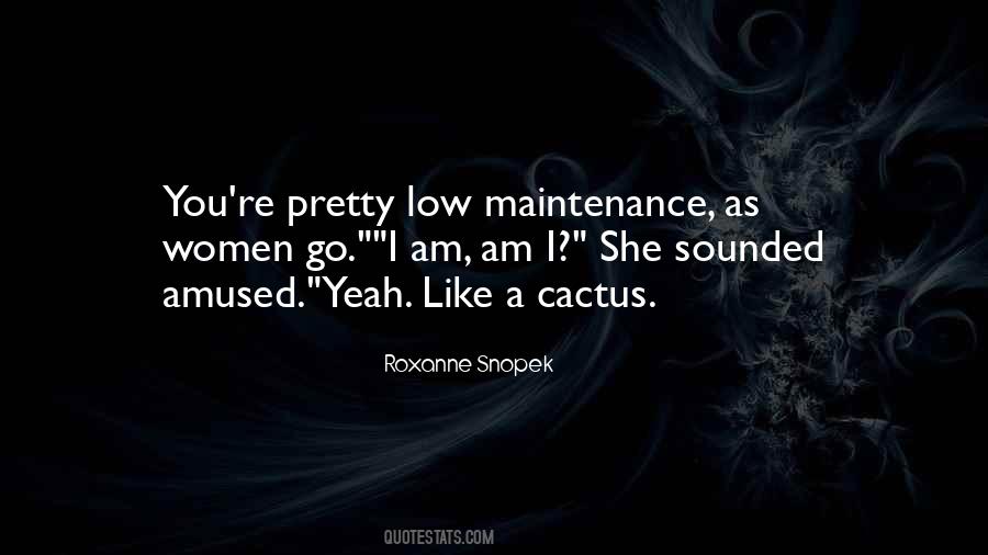 Low Maintenance Quotes #276490