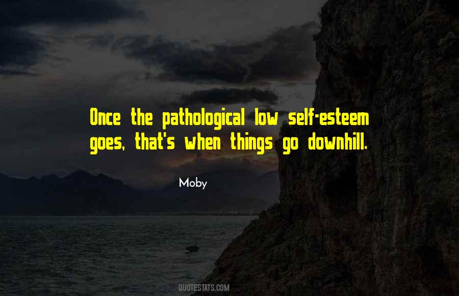 Low Self Quotes #1190634