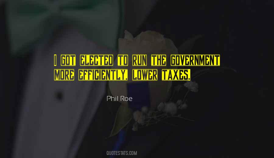 Lower Taxes Quotes #1082605