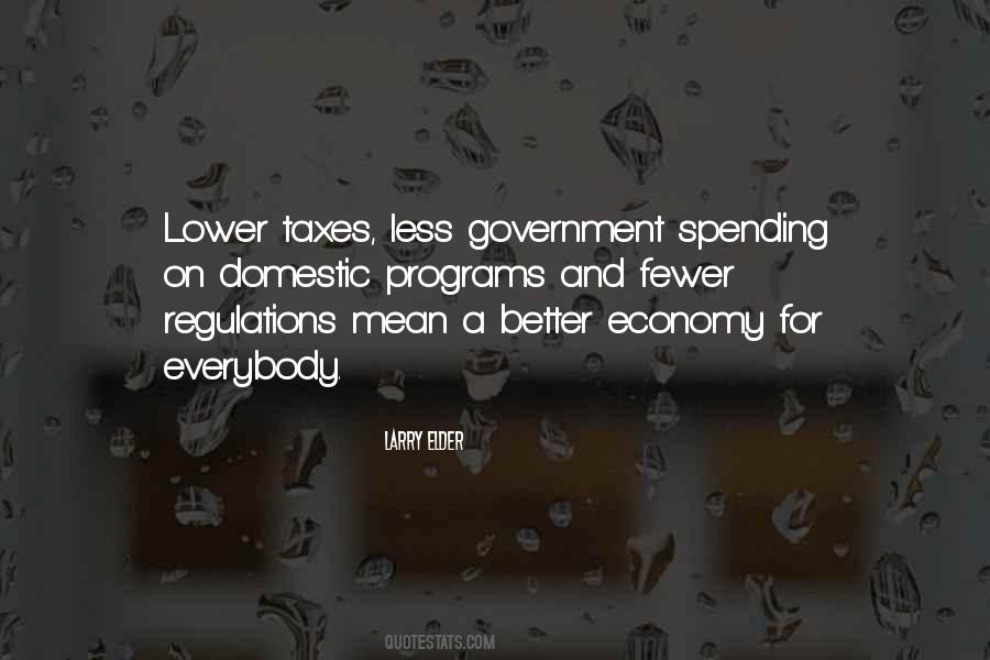 Lower Taxes Quotes #1559240