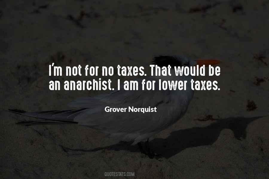 Lower Taxes Quotes #1682958