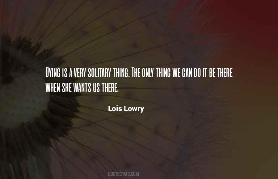 Lowry Quotes #60256