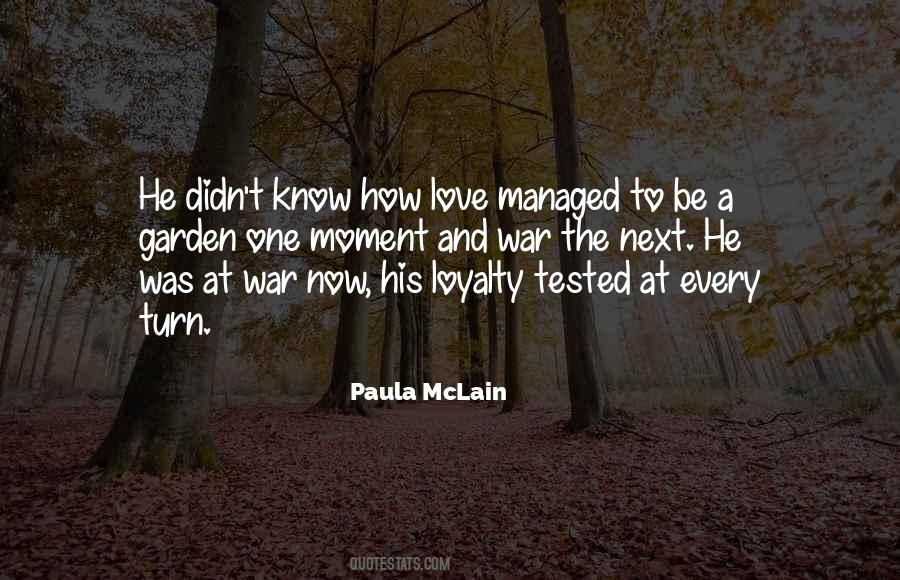 Loyalty Tested Quotes #414717