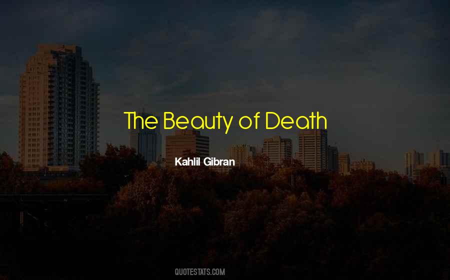 Quotes About Death Beauty #122462