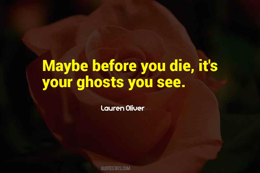 Quotes About Death And Ghosts #1698115