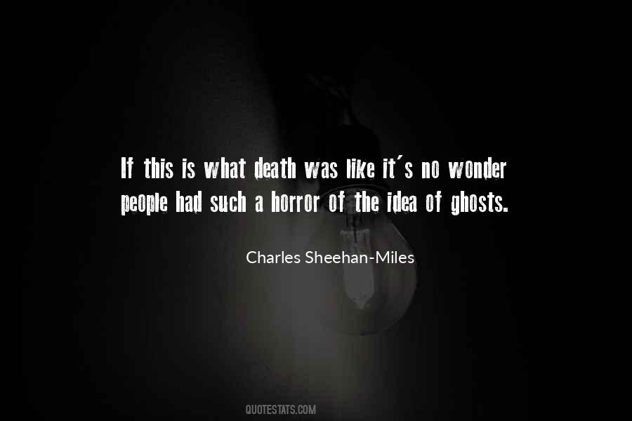 Quotes About Death And Ghosts #933658