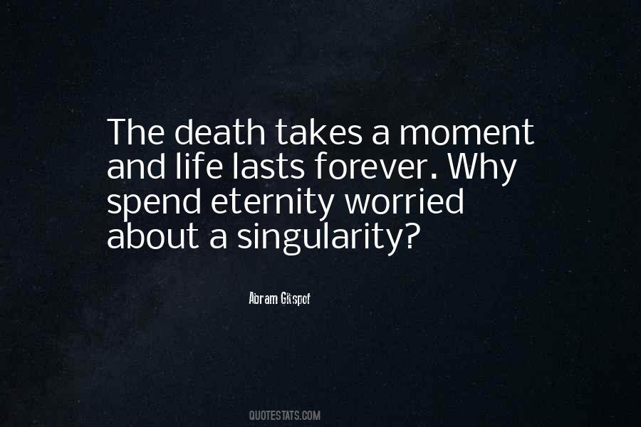 Quotes About Death And Eternity #376254