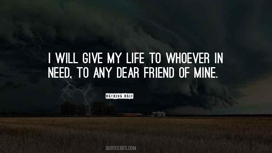 Quotes About Dear Friend #1002520