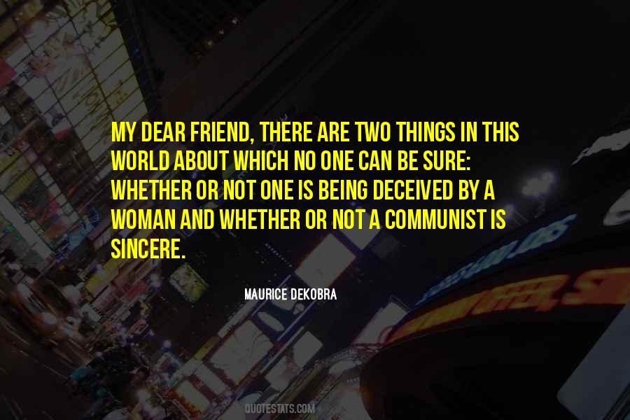 Quotes About Dear Friend #278739