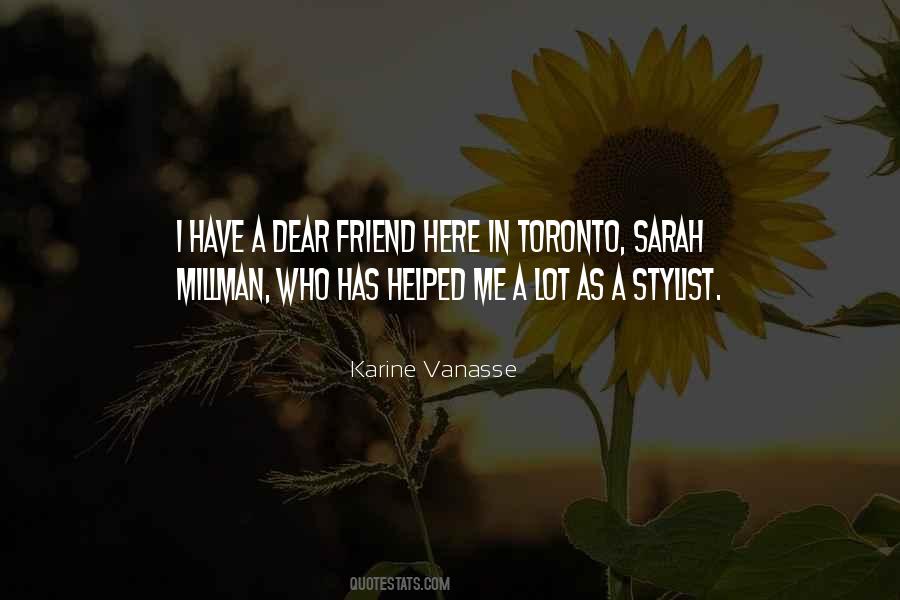 Quotes About Dear Friend #431372