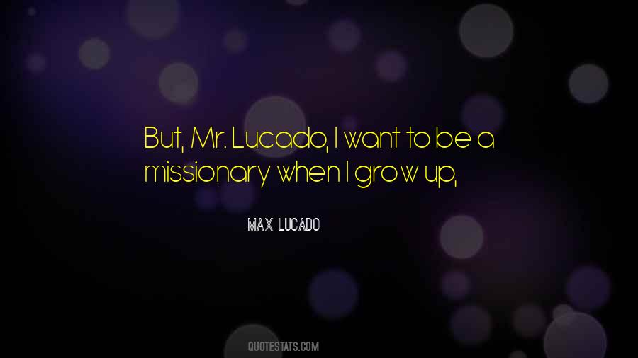 Lucado Quotes #385380