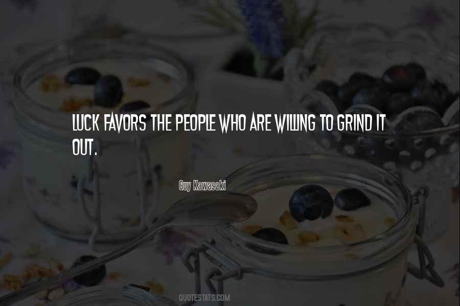 Luck Favors Quotes #392243