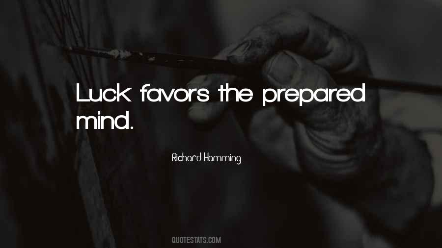 Luck Favors Quotes #91351