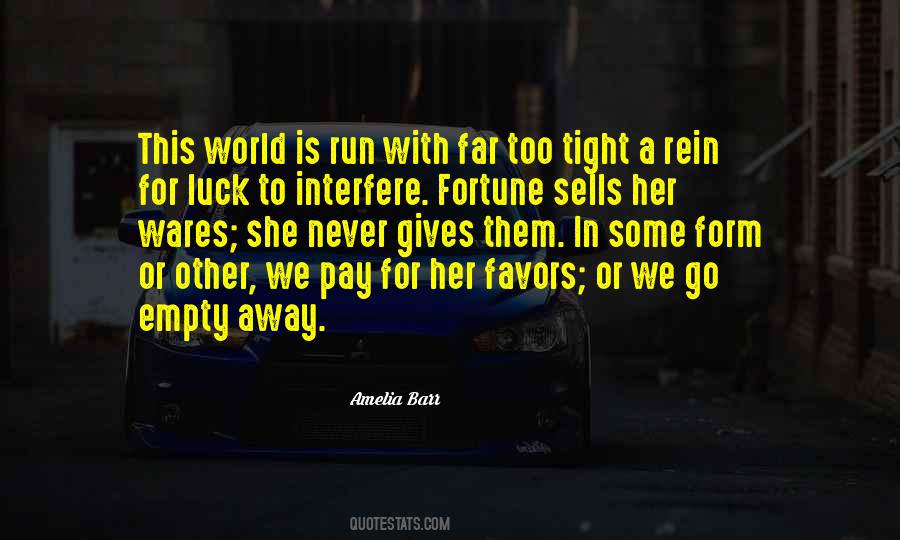 Luck Favors Quotes #978580