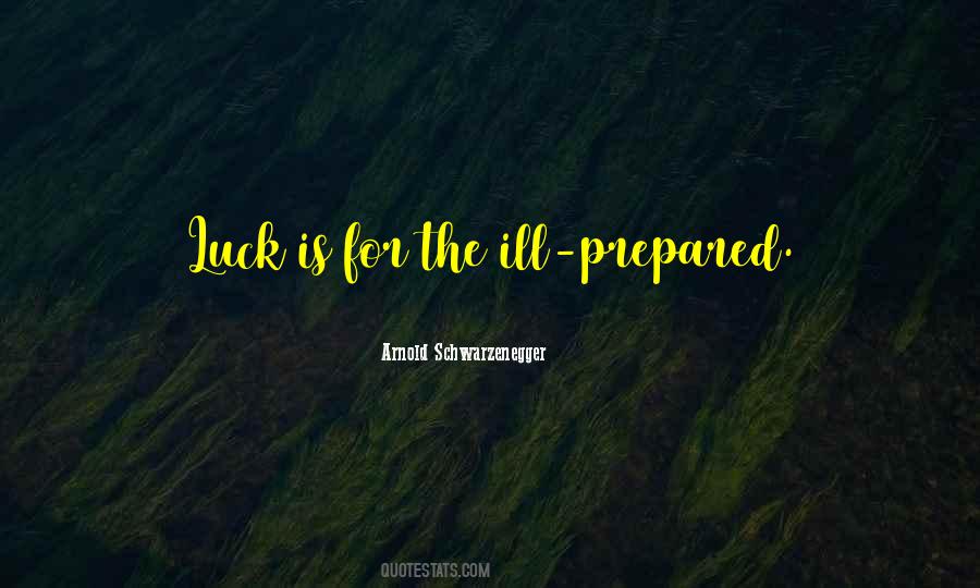Luck Is For Quotes #1381790
