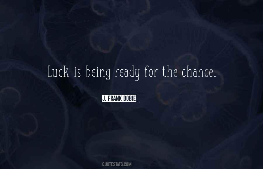 Luck Is For Quotes #155579