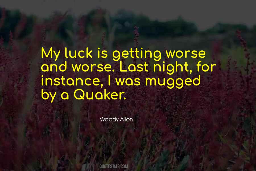 Luck Is For Quotes #354176