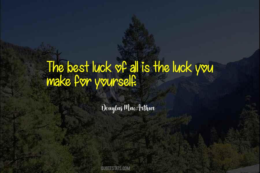 Luck Is For Quotes #510152