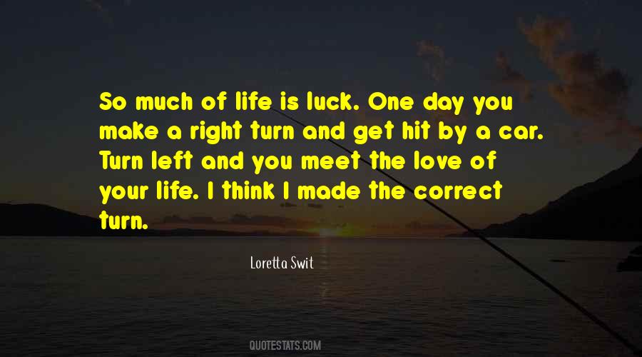 Luck Is Made Quotes #825194