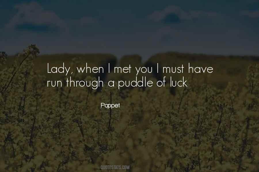 Luck Run Out Quotes #1741672