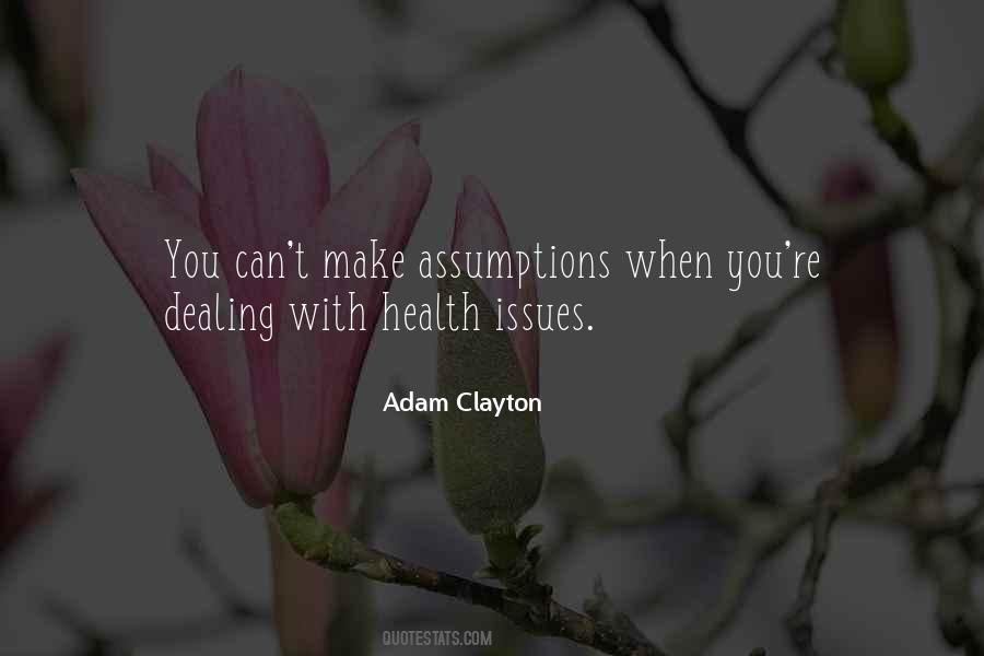 Quotes About Dealing With Health Issues #1351630